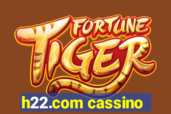 h22.com cassino